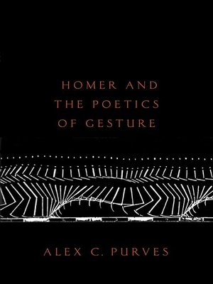 cover image of Homer and the Poetics of Gesture